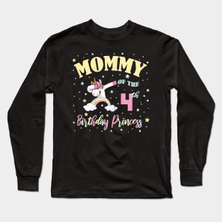 Mommy Of The 4Th Birthday Princess 4 Year Old Unicorn Mom Long Sleeve T-Shirt